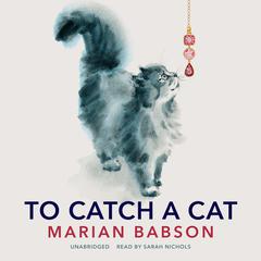 To Catch a Cat Audiobook, by Marian Babson