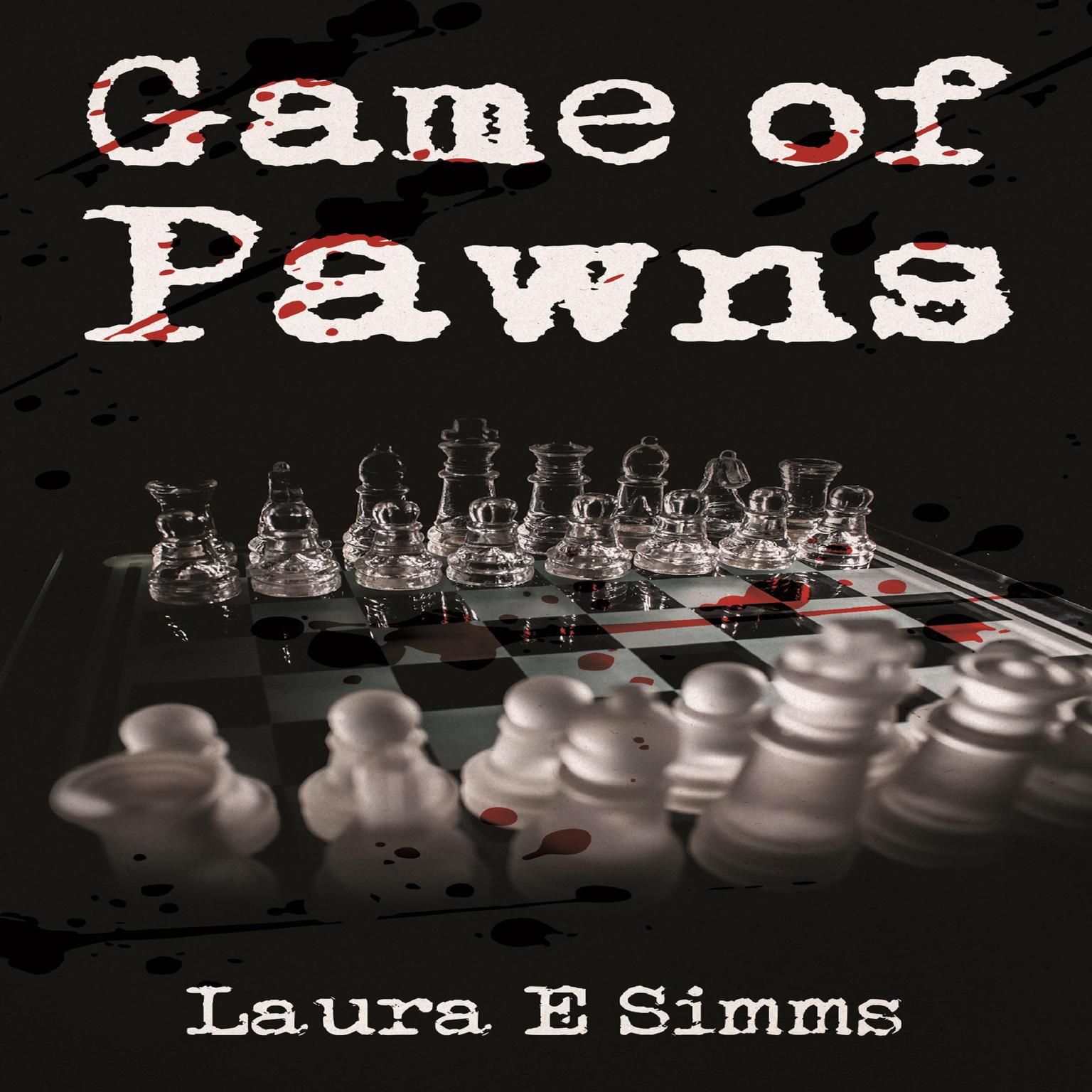 Game of Pawns Audiobook, by Laura Simms