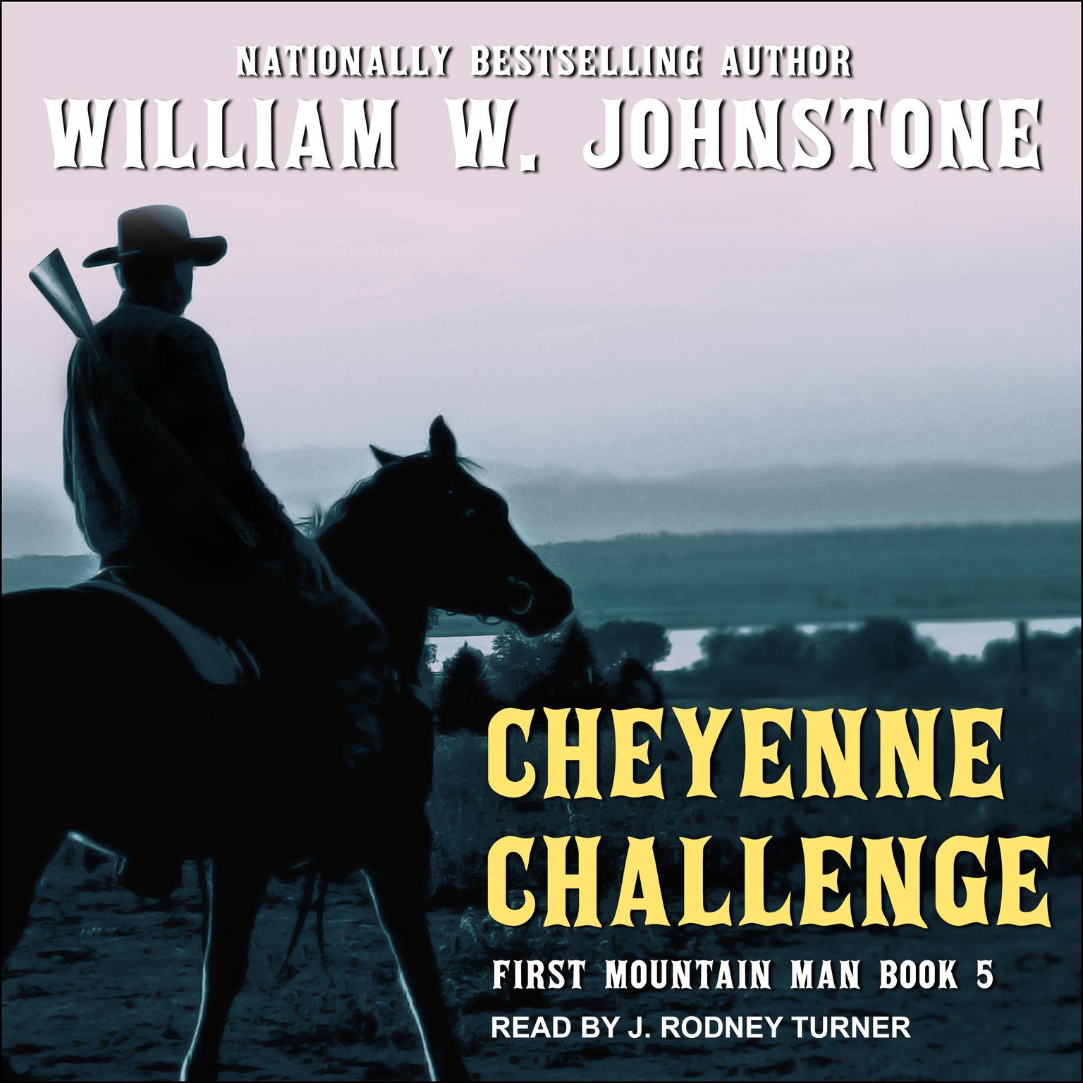 Cheyenne Challenge Audiobook, by William W. Johnstone