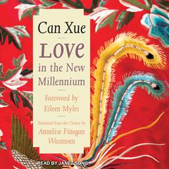 Love in the New Millennium Audiobook, by Can Xue