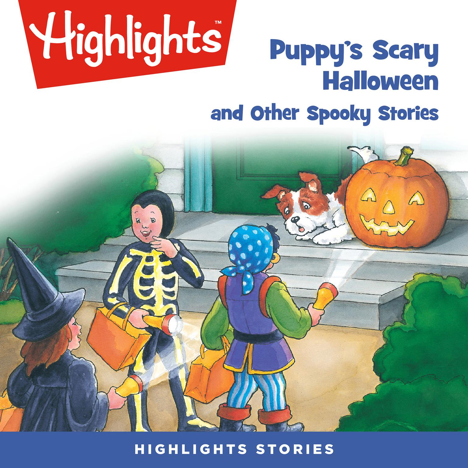 Puppys Scary Halloween and Other Spooky Stories Audiobook, by Highlights for Children