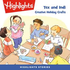 Tex and Indi: Creative Holiday Crafts Audiobook, by Lissa Rovetch
