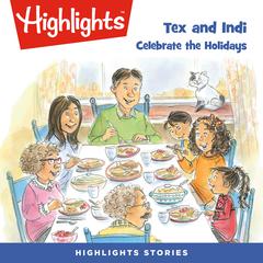 Tex and Indi: Celebrate the Holidays Audiobook, by Lissa Rovetch