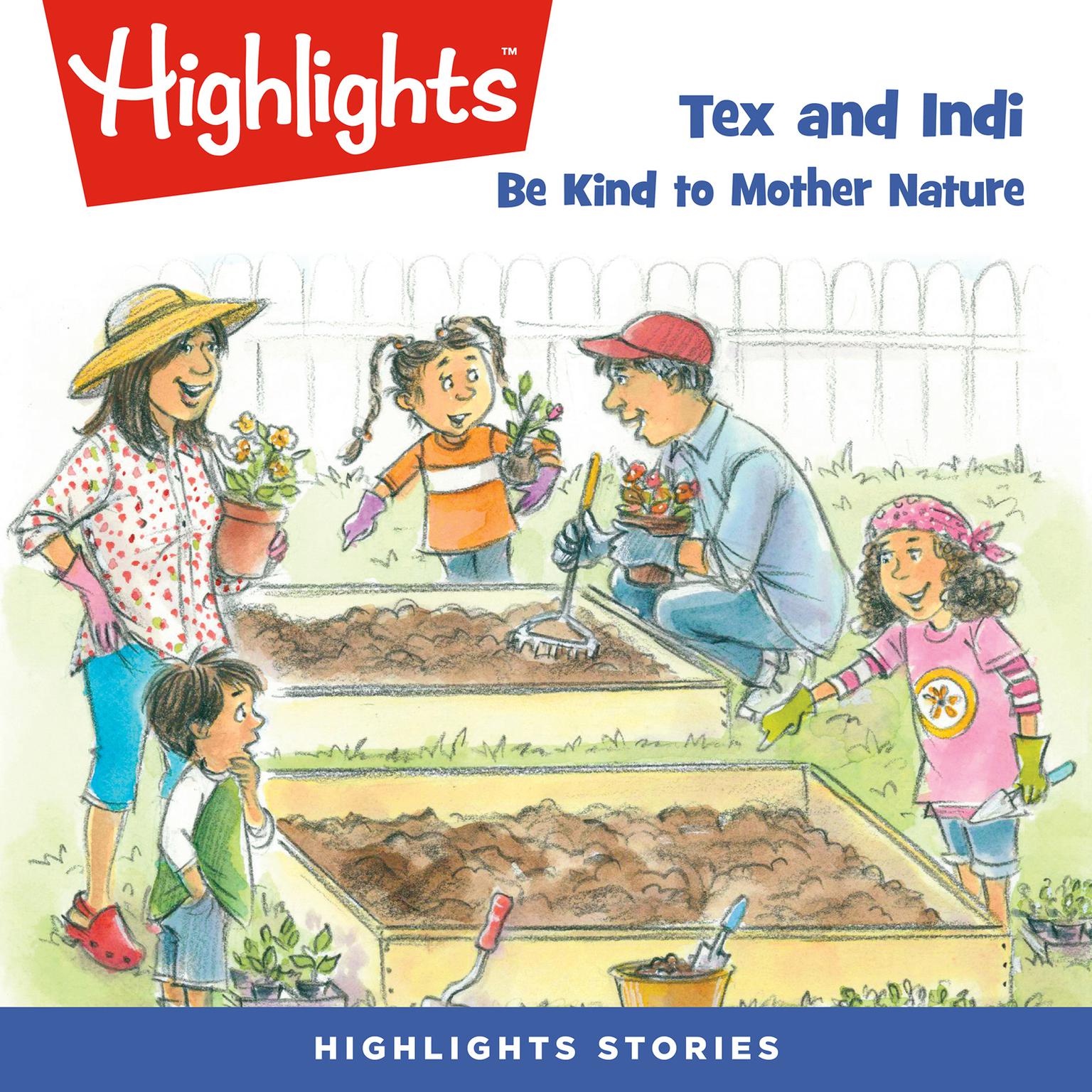 Tex and Indi: Be Kind to Mother Nature Audiobook, by Lissa Rovetch