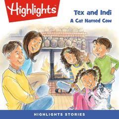 Tex and Indi: A Cat Named Cow Audiobook, by Highlights for Children