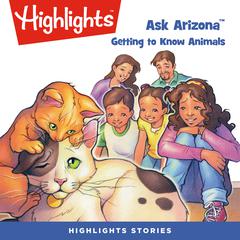 Ask Arizona: Getting to Know Animals Audiobook, by Lissa Rovetch