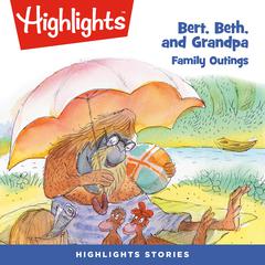 Bert, Beth, and Grandpa: Family Outings Audiobook, by Valeri Gorbachev