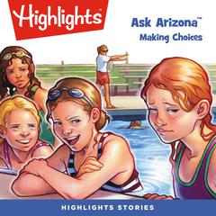 Ask Arizona: Making Choices Audiobook, by Lissa Rovetch