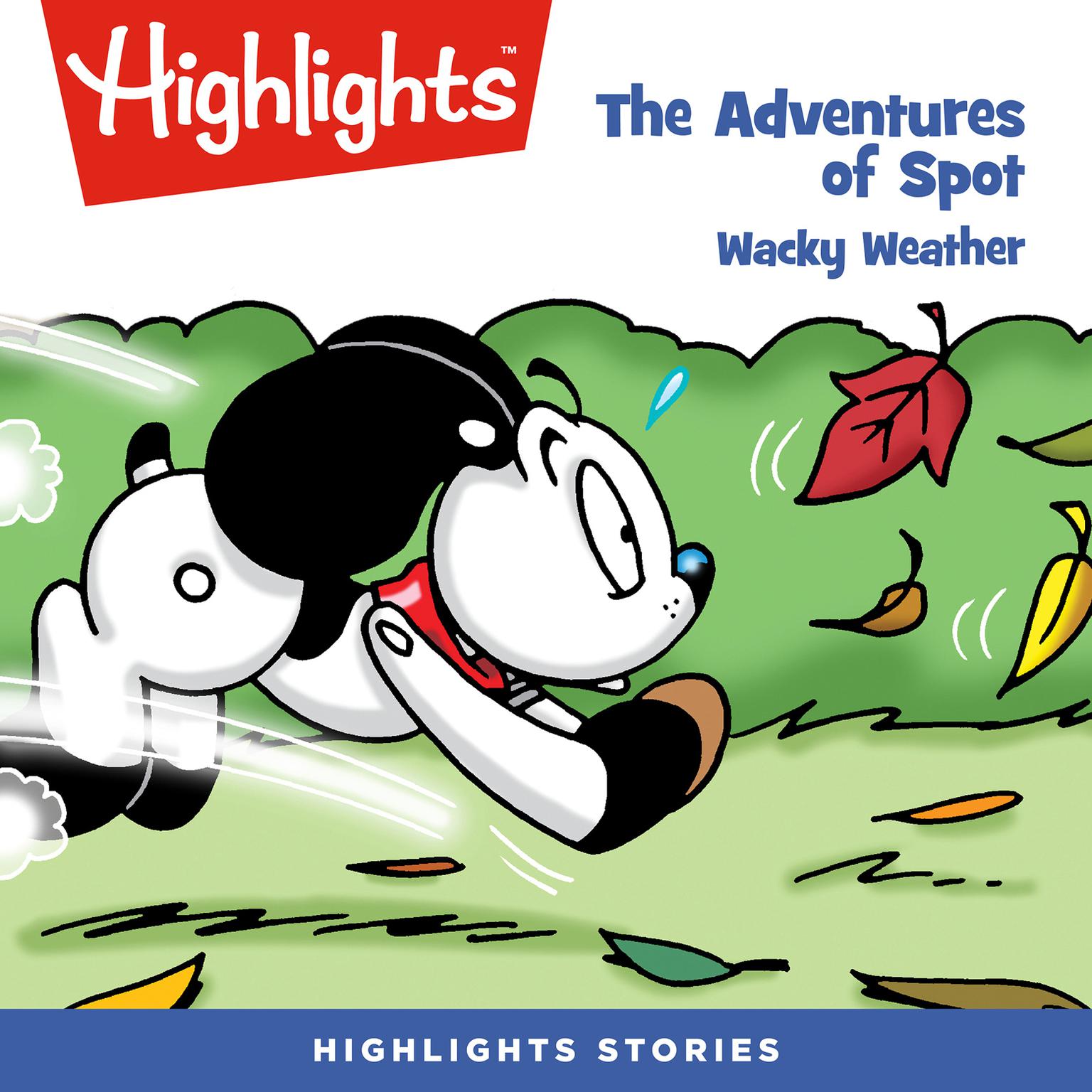 The Adventures of Spot: Wacky Weather Audiobook, by Marileta Robinson