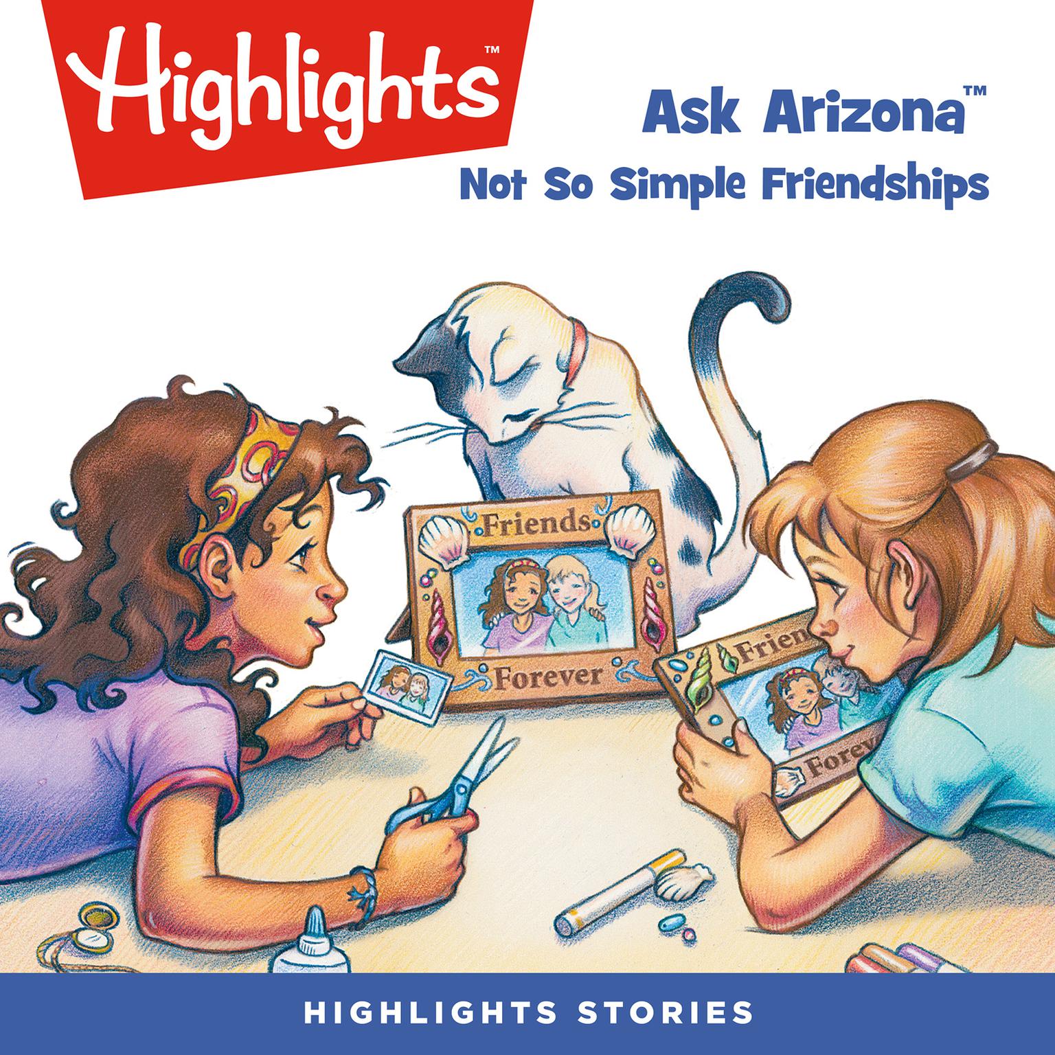 Ask Arizona: Not So Simple Friendships Audiobook, by Lissa Rovetch
