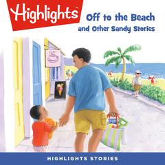 Off to the Beach and Other Sandy Stories Audiobook, by various authors