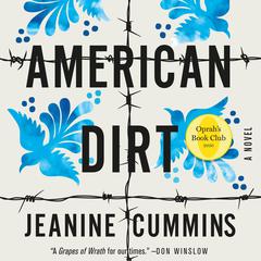 American Dirt: A Novel Audiobook, by Jeanine Cummins