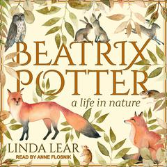 Beatrix Potter: A Life in Nature Audiobook, by 