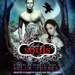 A Shade of Vampire 23: A Flight of Souls Audiobook, by Bella Forrest