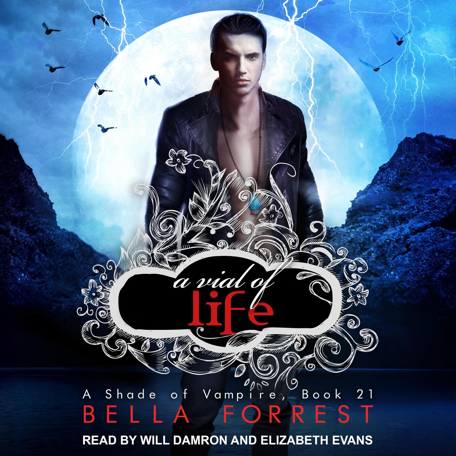 A Shade of Vampire 21: A Vial of Life Audiobook, by Bella Forrest