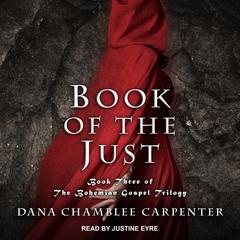 Book of the Just Audiobook, by Dana Chamblee Carpenter