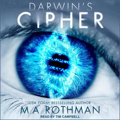 Darwin’s Cipher Audiobook, by M.A. Rothman