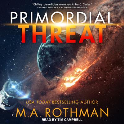 Primordial Threat Audiobook, by M.A. Rothman