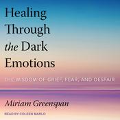 Healing Through the Dark Emotions