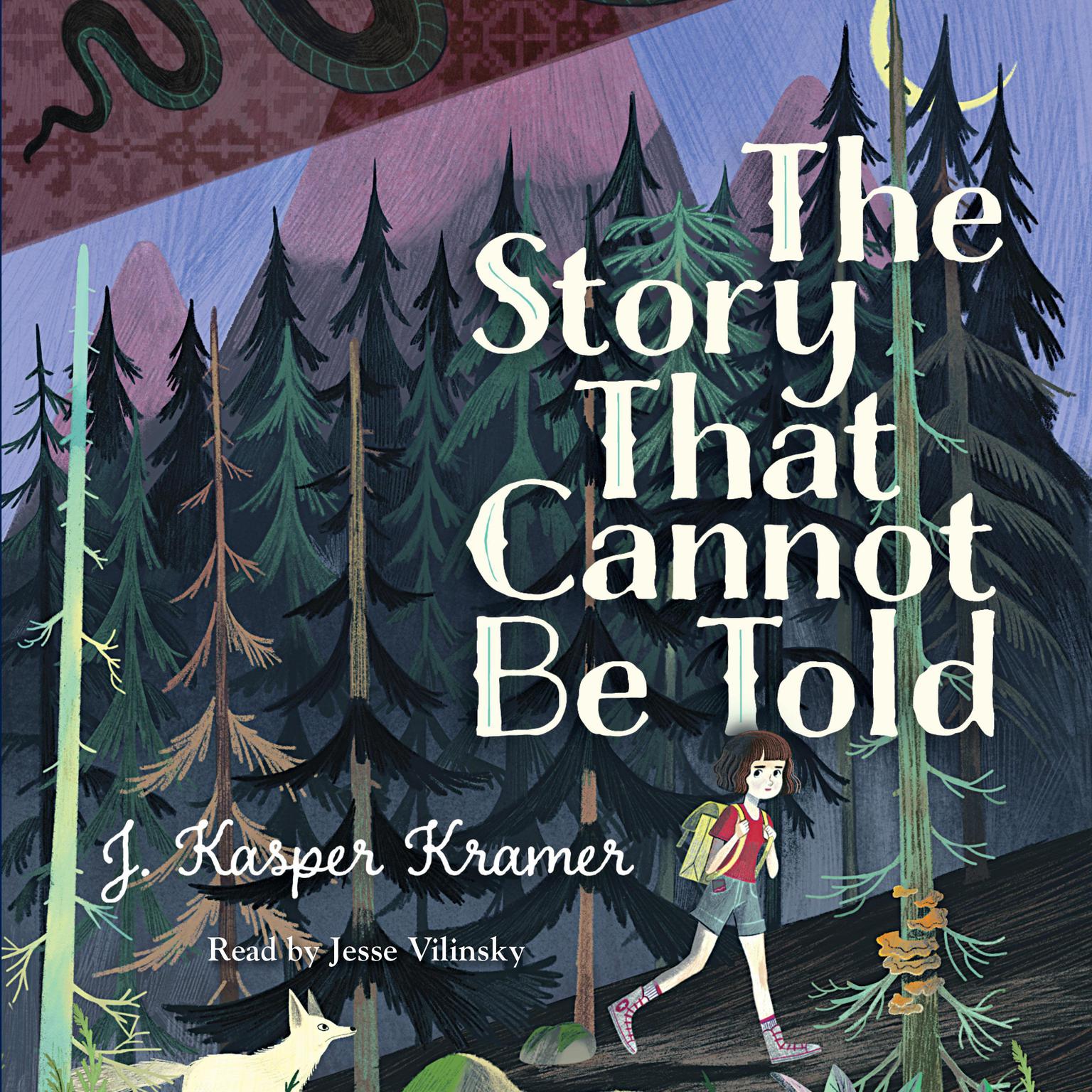 The Story That Cannot Be Told Audiobook, by J. Kasper Kramer