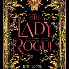 The Lady Rogue Audiobook, by Jenn Bennett
