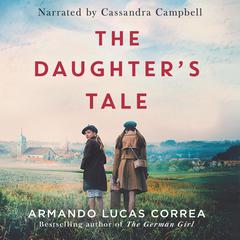 The Daughters Tale Audiobook, by Armando Lucas Correa