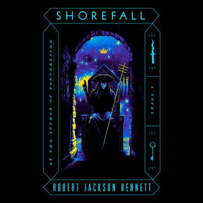 Shorefall: A Novel Audiobook, by Robert Jackson Bennett
