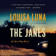The Janes: An Alice Vega Novel Audiobook, by Louisa Luna
