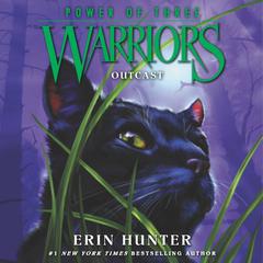 Warriors: Power of Three #3: Outcast Audiobook, by 