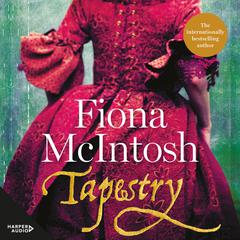 Tapestry Audiobook, by Fiona McIntosh