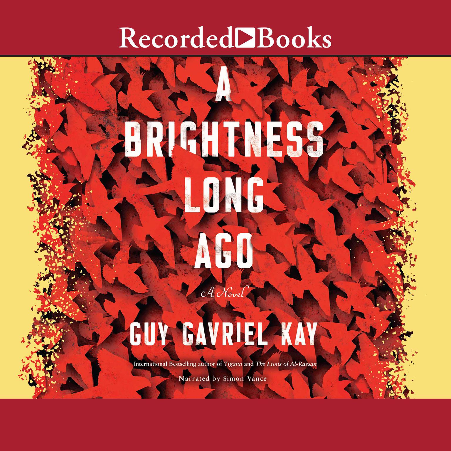 A Brightness Long Ago Audiobook, by Guy Gavriel Kay