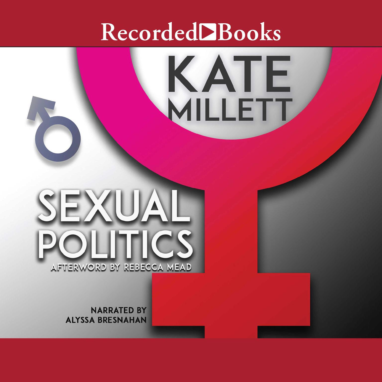 Sexual Politics Audiobook, by Kate Millett