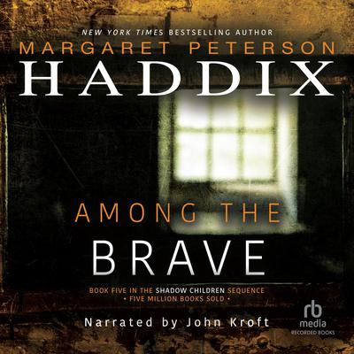 Among the Brave Audiobook, by Margaret Peterson Haddix