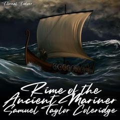 The Rime of the Ancient Mariner (Unabridged Version) Audiobook, by Samuel Taylor Coleridge