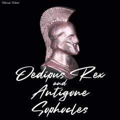 Oedipus Rex & Antigone (unabridged): [unabridged] Audiobook, by 