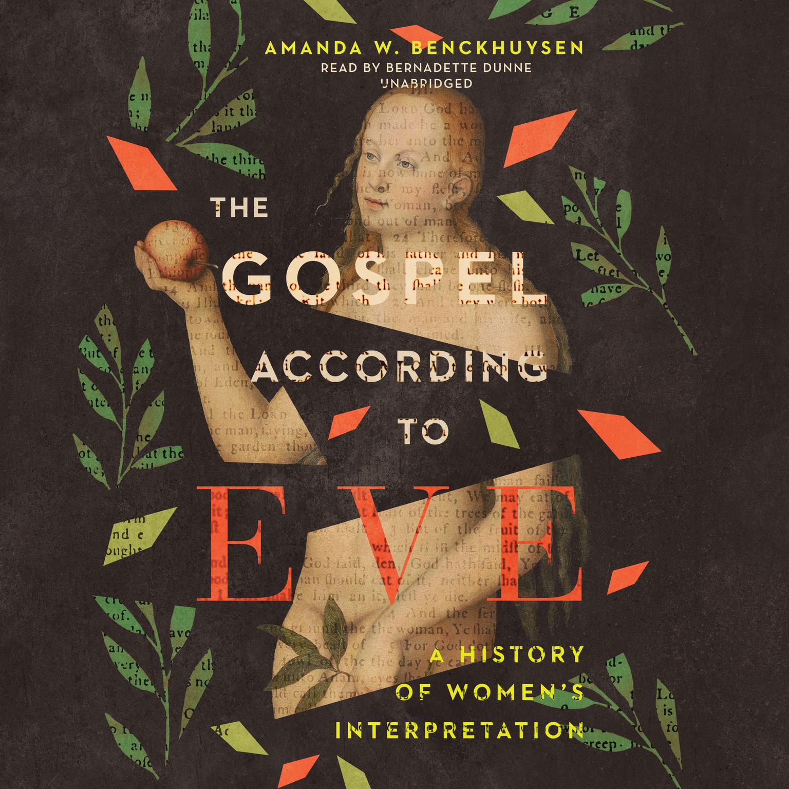 The Gospel according to Eve: A History of Women’s Interpretation Audiobook, by Amanda W. Benckhuysen