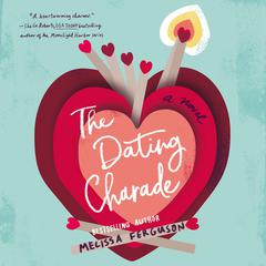 The Dating Charade Audiobook, by Melissa Ferguson