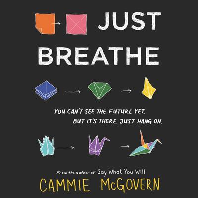 Just Breathe Audiobook, by Cammie McGovern
