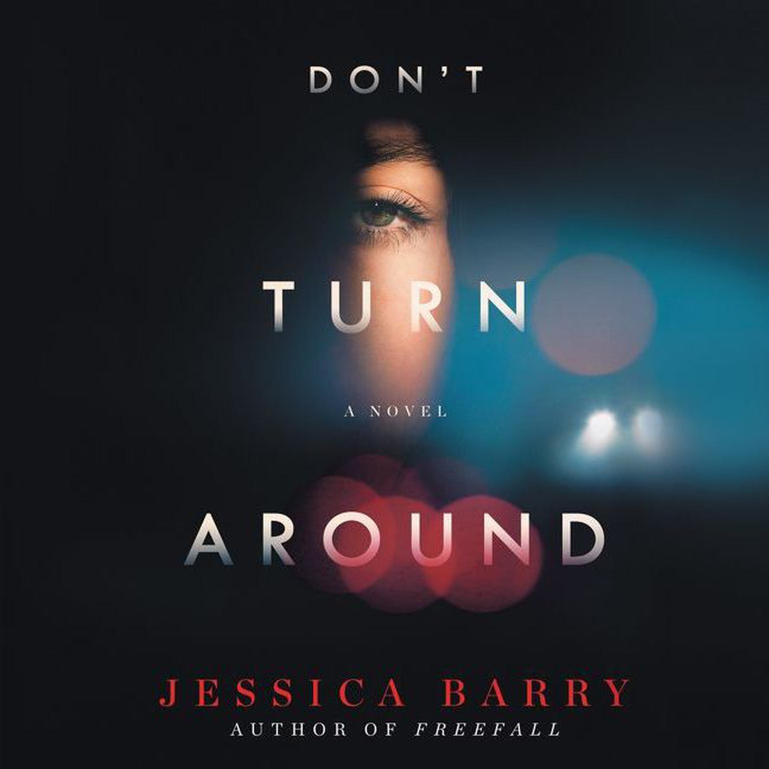Dont Turn Around: A Novel Audiobook, by Jessica Barry