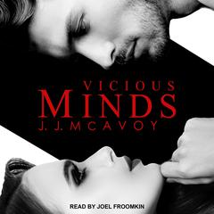 Vicious Minds: Part 1 Audiobook, by J.J. McAvoy