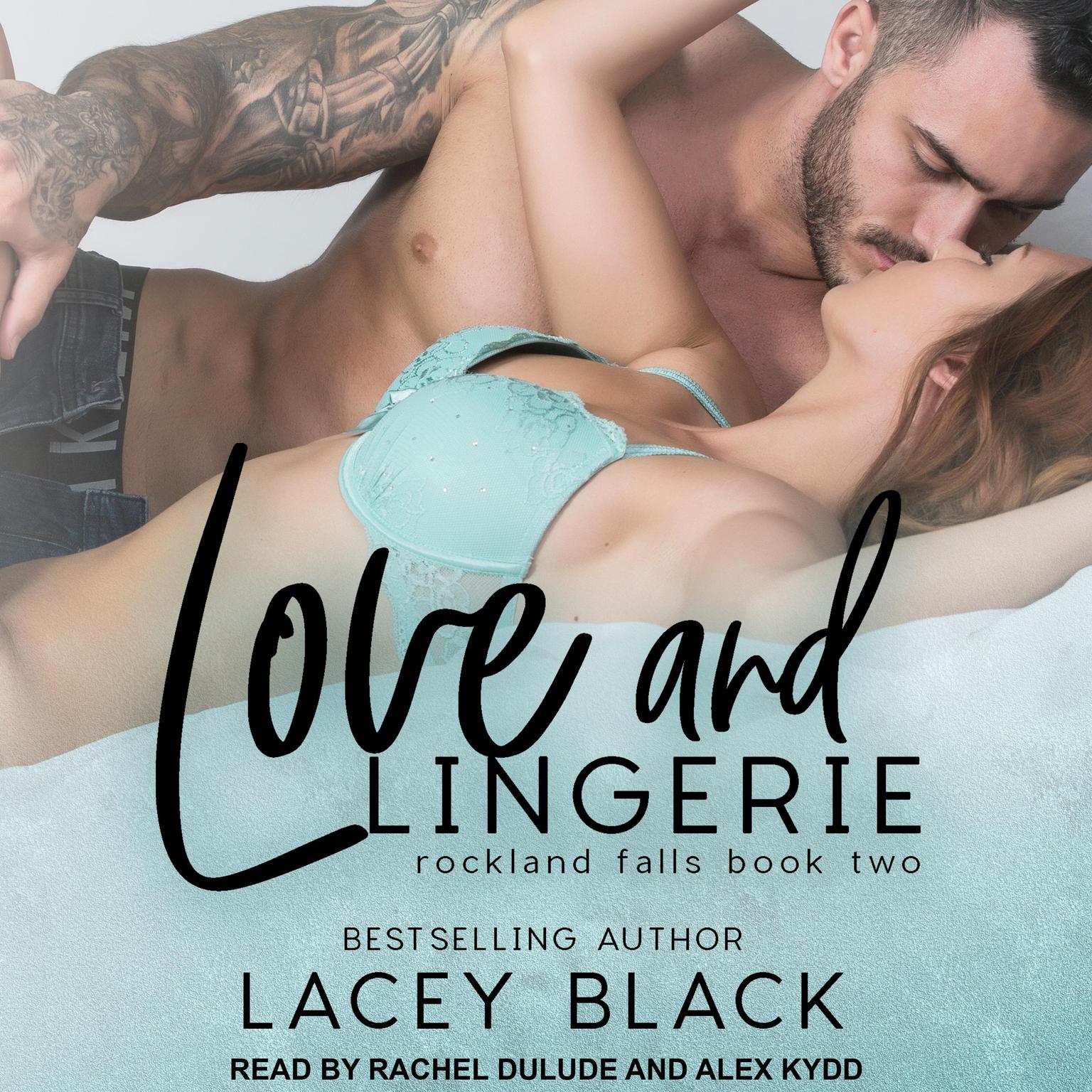 Love and Lingerie Audiobook, by Lacey Black