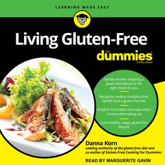 Living Gluten-Free For Dummies: 2nd Edition Audiobook, by Danna Korn