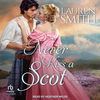 Never Kiss A Scot Audiobook, by Lauren Smith