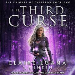 The Third Curse Audiobook, by Jesikah Sundin