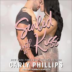 Sealed With A Kiss Audiobook, by Carly Phillips