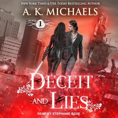The Black Rose Chronicles: Deceit and Lies Audiobook, by A.K. Michaels
