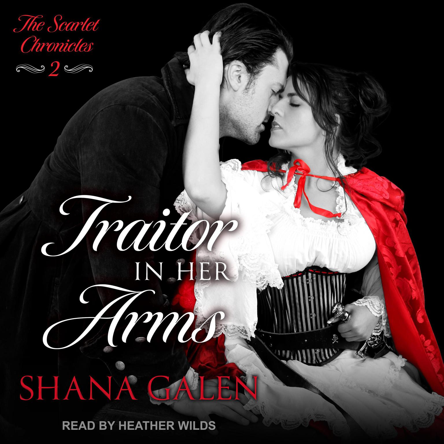 Traitor In Her Arms Audiobook, by Shana Galen