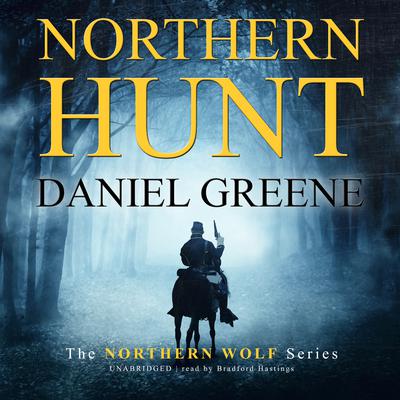 Northern Hunt Audiobook, by Daniel Greene