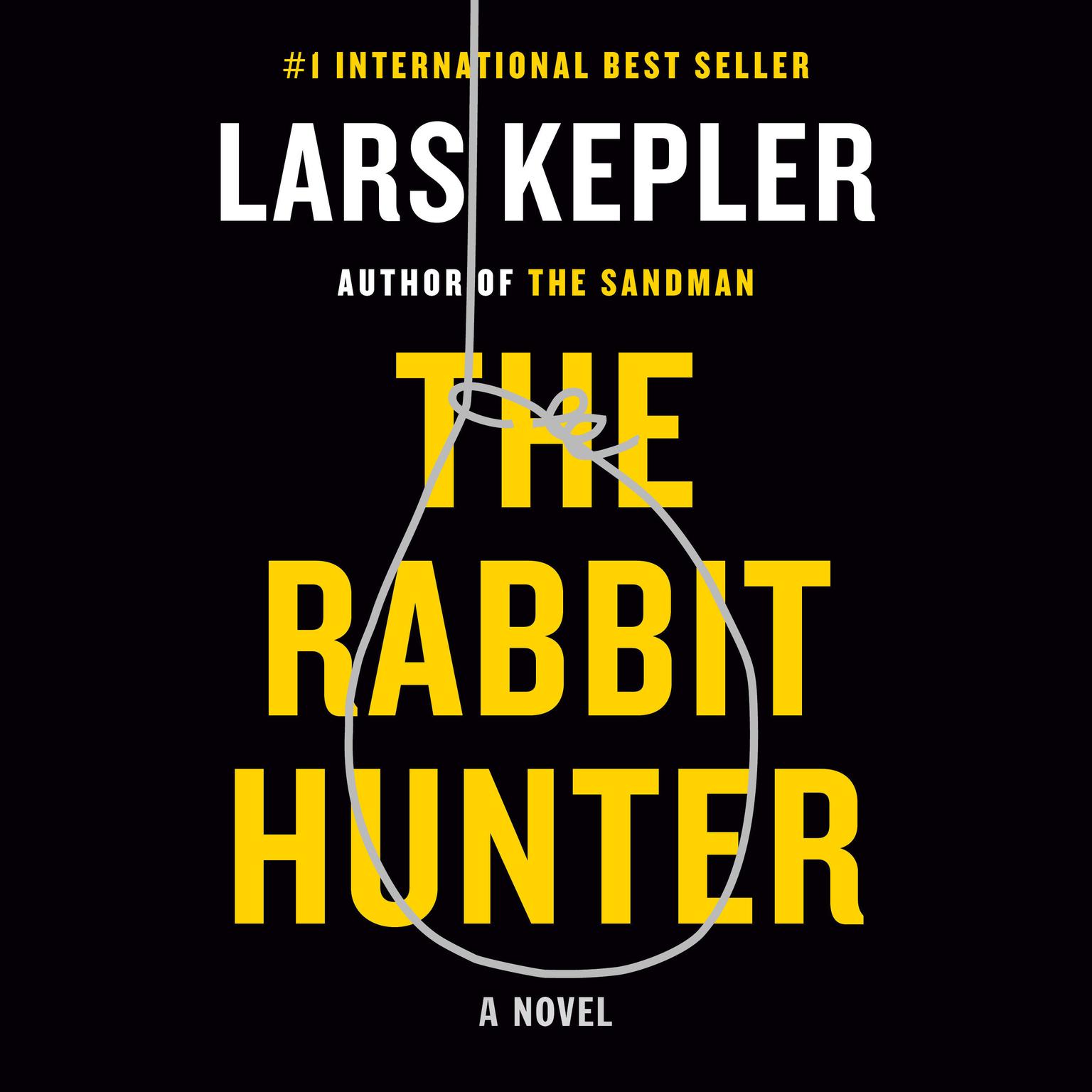 The Rabbit Hunter: A novel Audiobook, by Lars Kepler