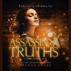 Assassin of Truths Audiobook, by Brenda Drake